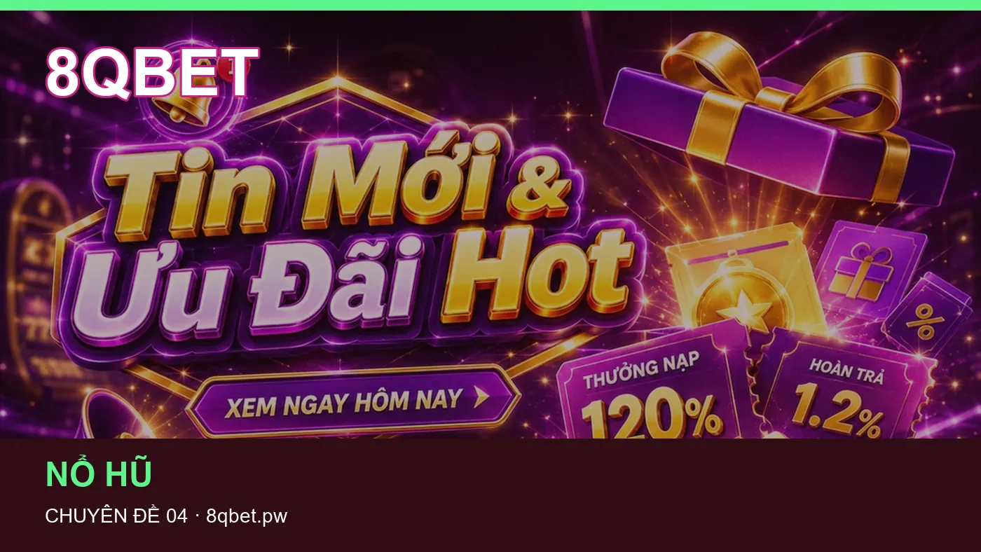 Danh sách kiểm tra thông tin Bắn cá dành cho người đọc 8QBET