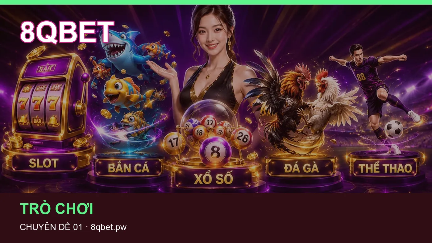 Đối chiếu nguồn và thời điểm cập nhật trong Bắn cá của 8QBET