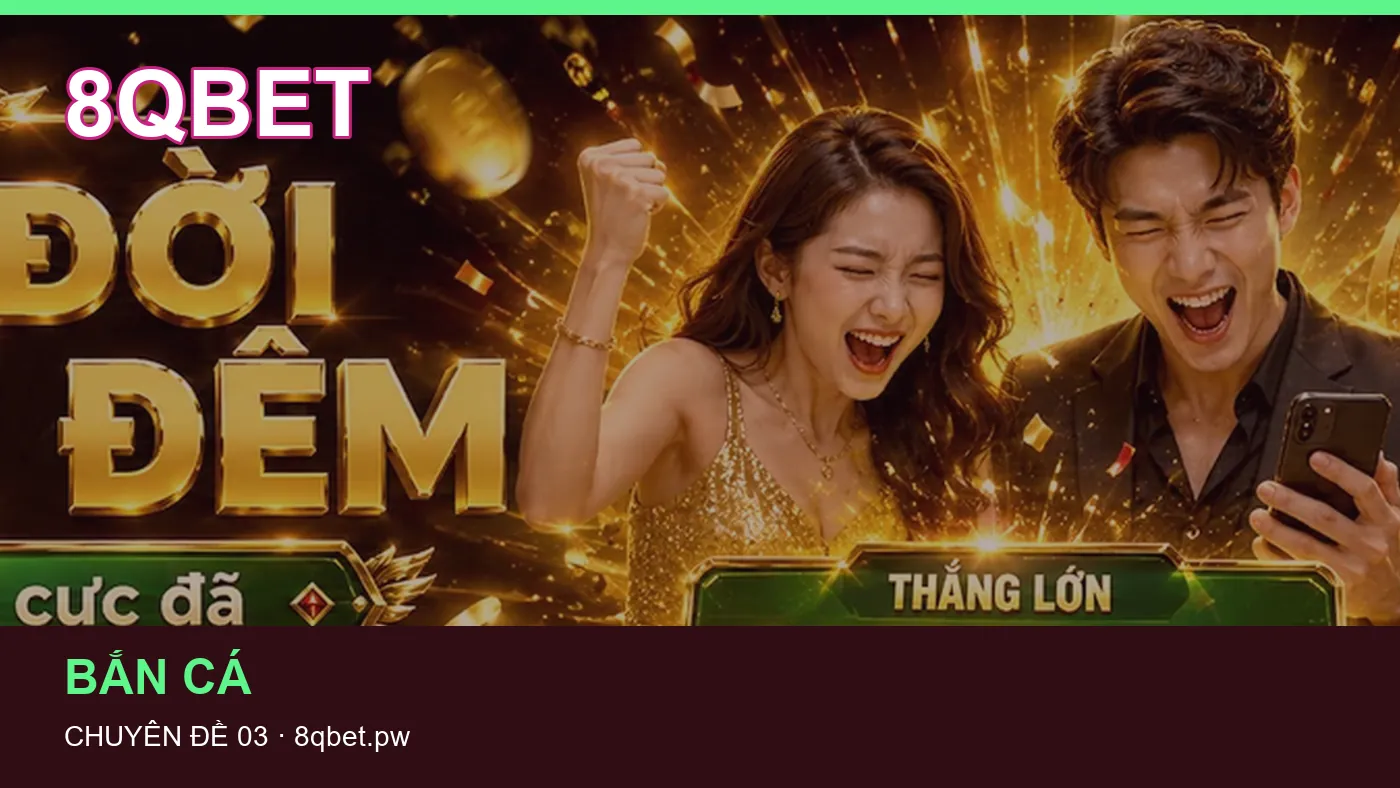 Bảo vệ dữ liệu cá nhân khi tìm hiểu Bắn cá tại 8QBET