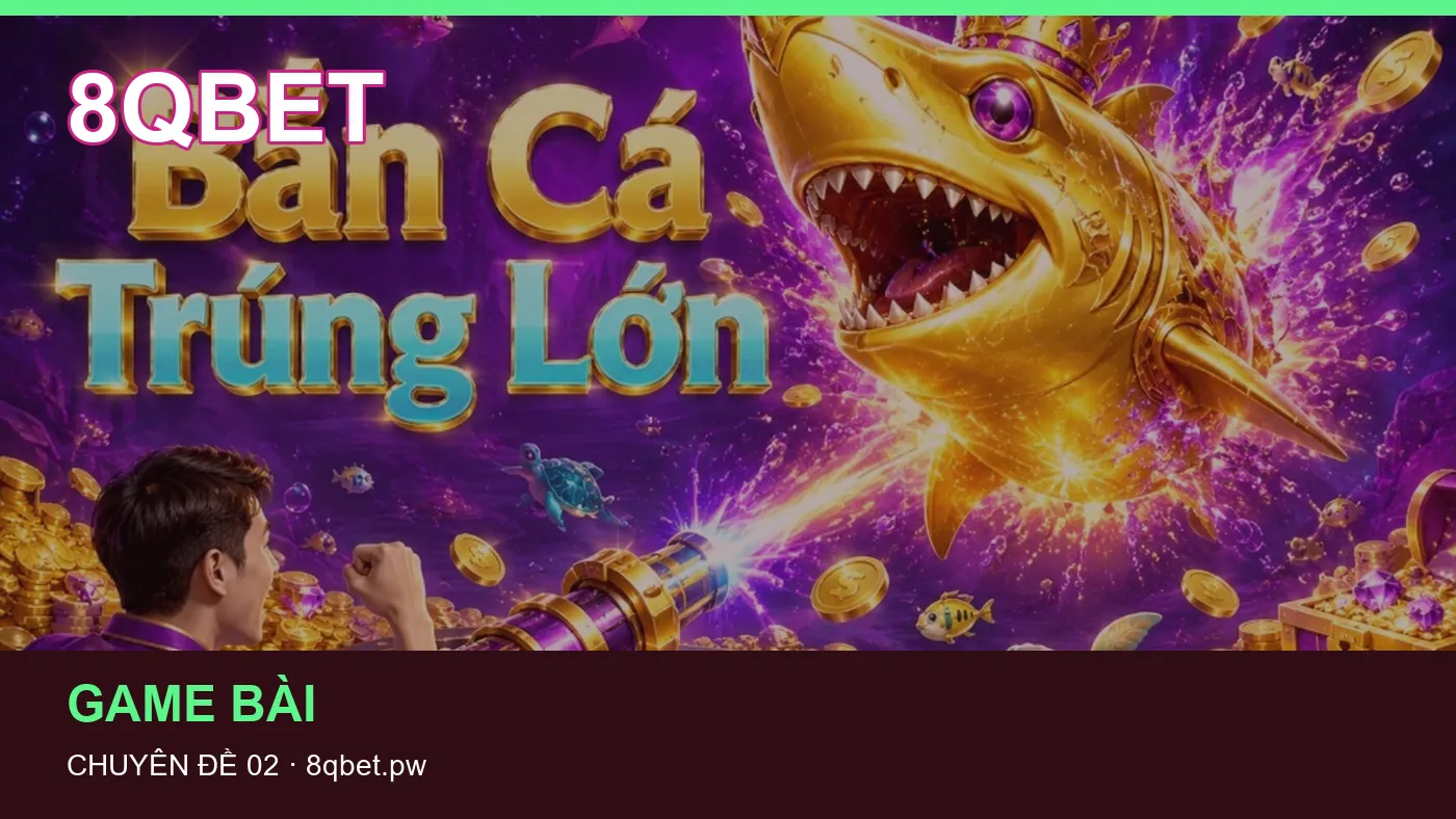 Đối chiếu nguồn và thời điểm cập nhật trong Chơi có trách nhiệm của 8QBET